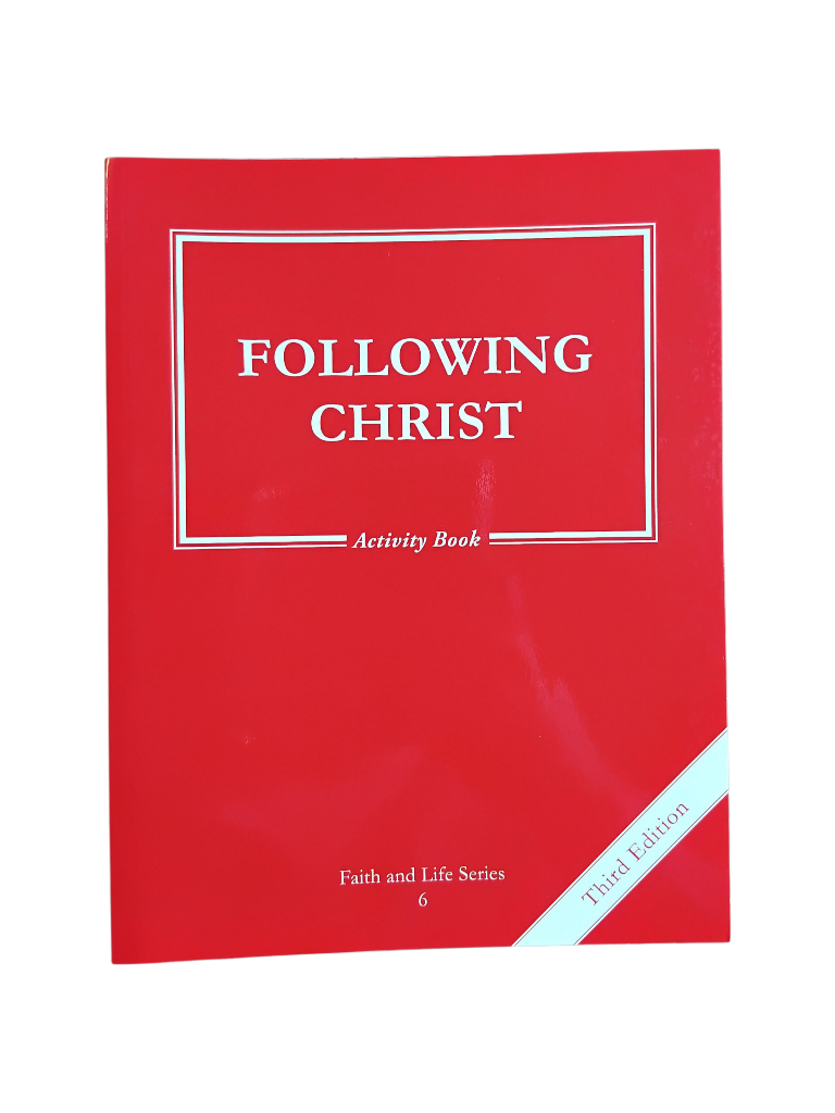 Following Christ: Activity Book - Faith & Life Series Book 6