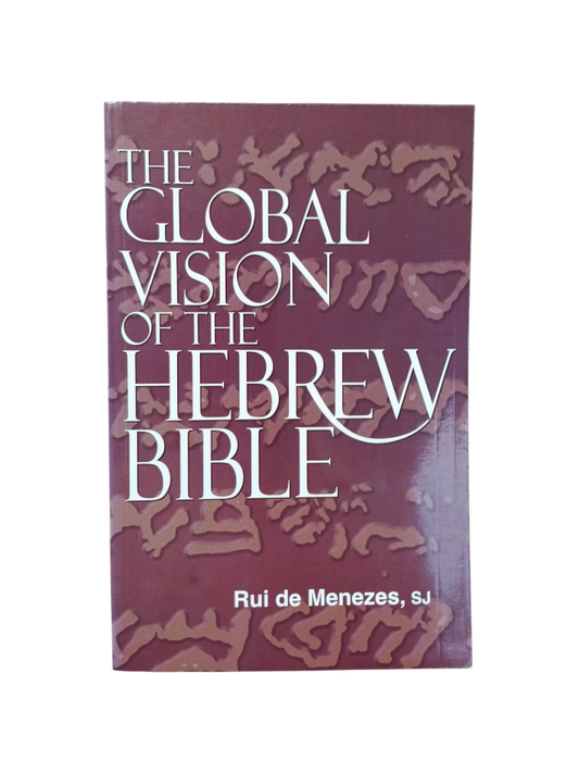 The Global Vision of the Hebrew Bible