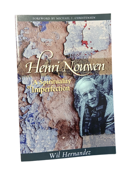 Henri Nouwen: A Spirituality of Imperfection
