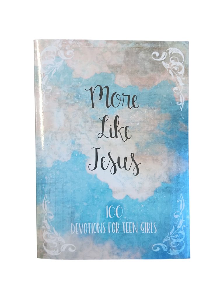 More Like Jesus: 100 Devotions for Teen Girls