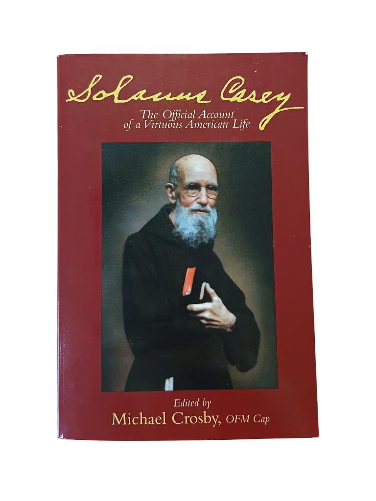 Solanus Casey - The Official Account of a Virtuous Life