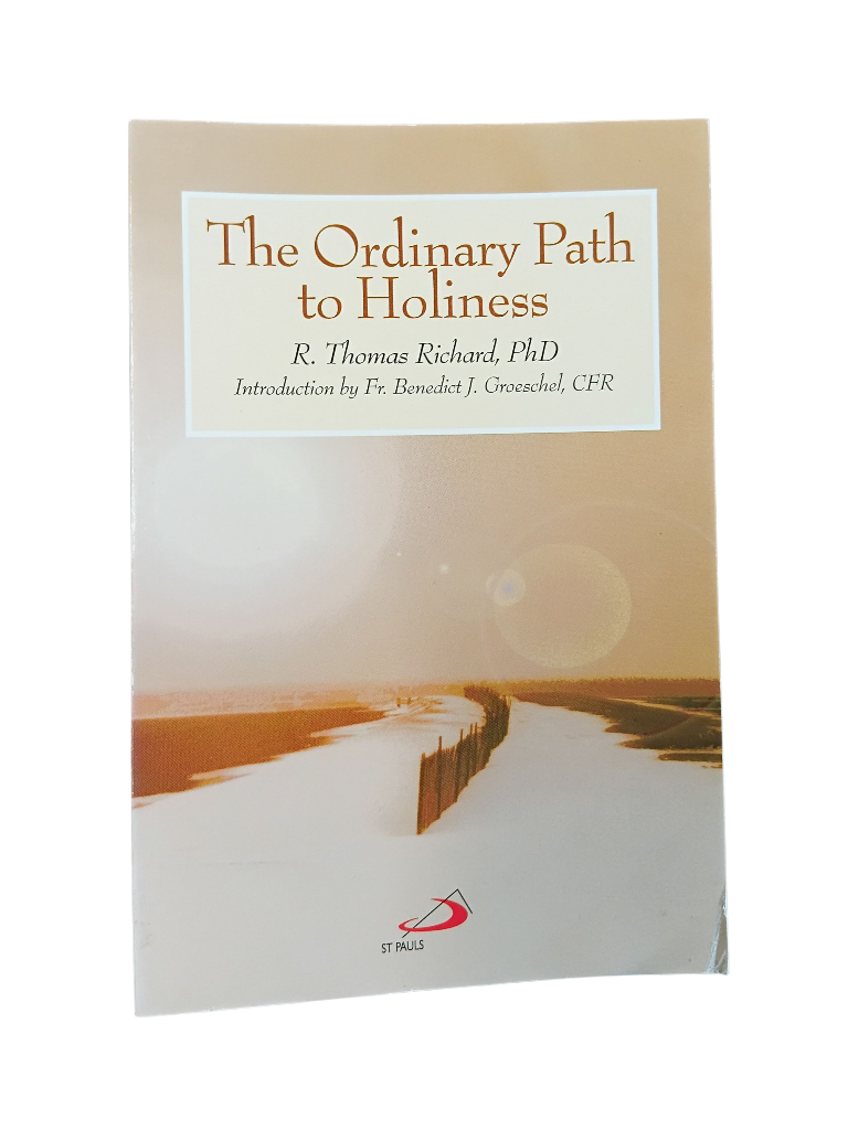 The Ordinary Path to Holiness
