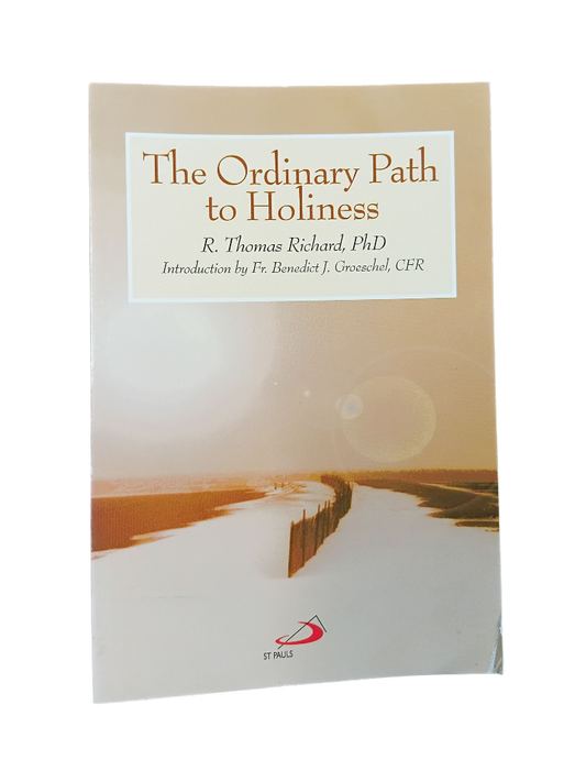 The Ordinary Path to Holiness