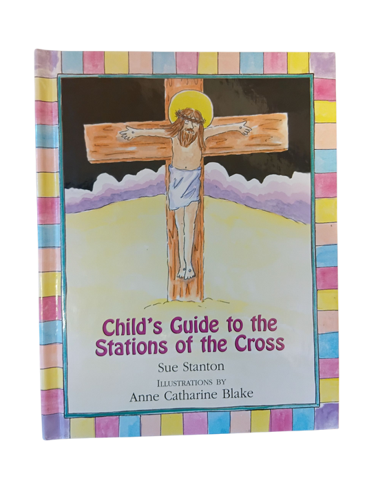Child's Guide to the Stations of the Cross