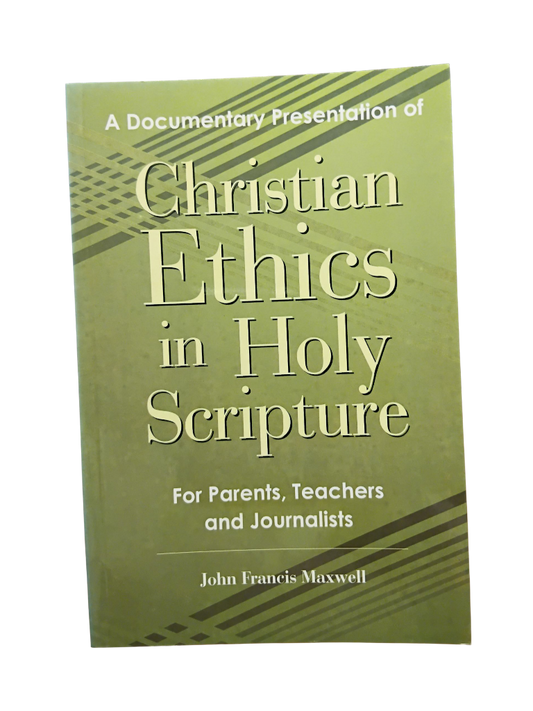 Christian Ethics in Holy Scripture