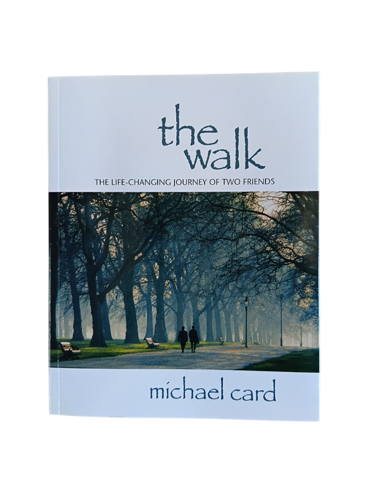 The Walk: The Life Changing Journey of Two Friends