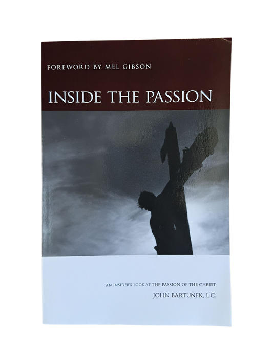 Inside the Passion