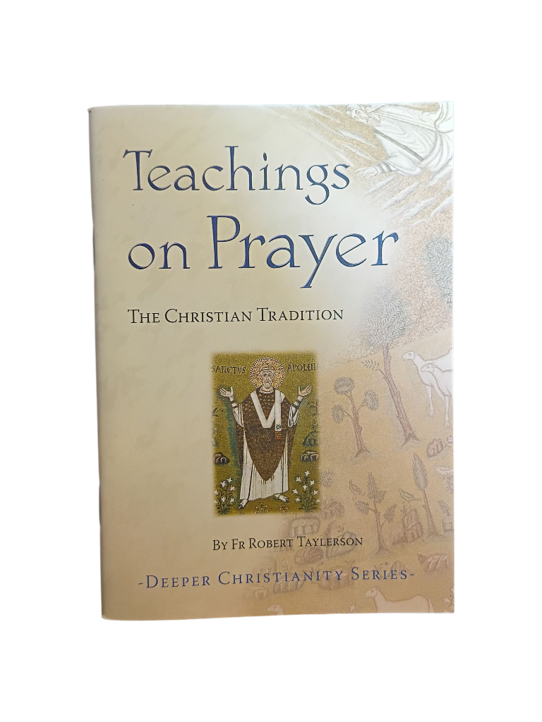 Teachings on Prayer: The Christian Tradition