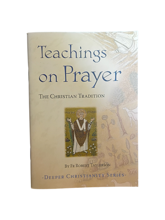 Teachings on Prayer: The Christian Tradition
