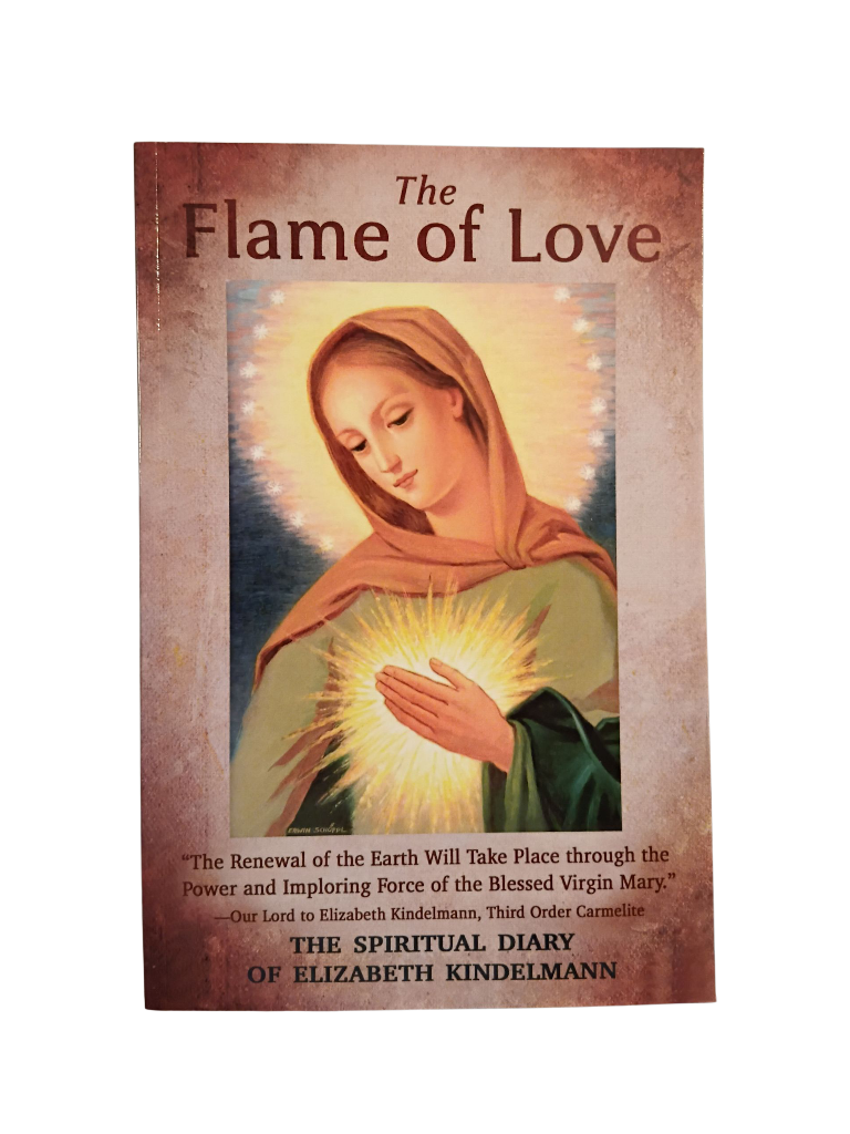 The Flame of Love: The Spiritual Diary of Elizabeth Kindelmann