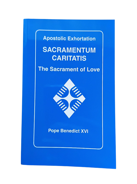 Sacramentum Caritatis: The Sacrament of Love