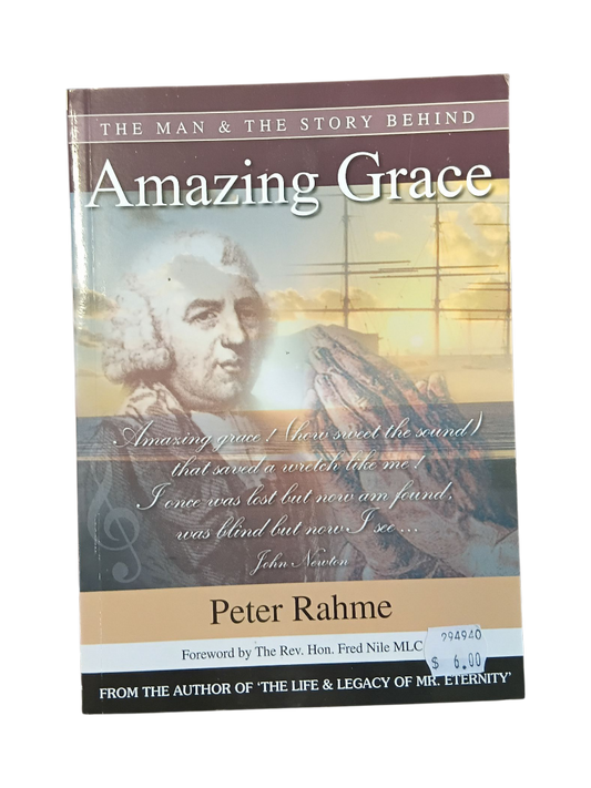 The Man & Story Behind "Amazing Grace"