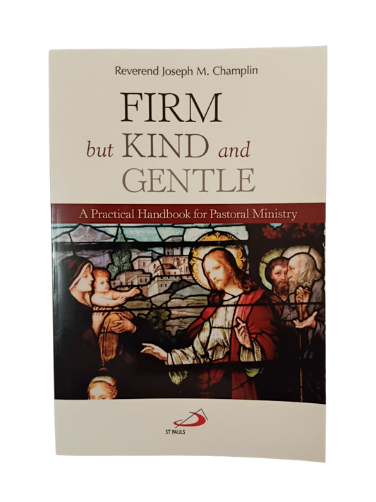 Firm but Kind and Gentle