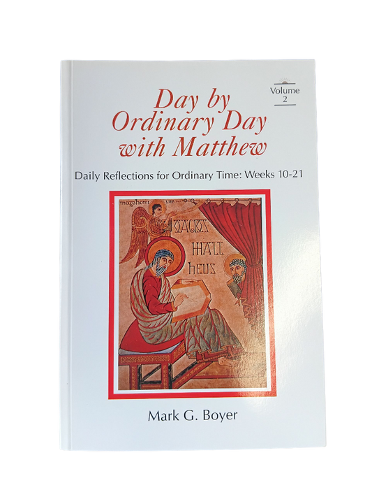 Day by Ordinary Day with Matthew - Volume 2