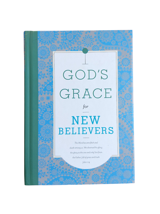 God's Grace for NEW Believers (hardcover)