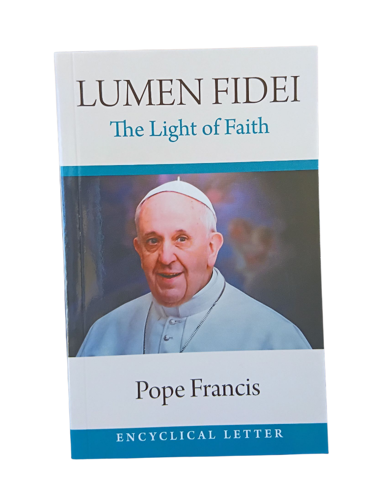 Lumen Fidei: The Light of Faith