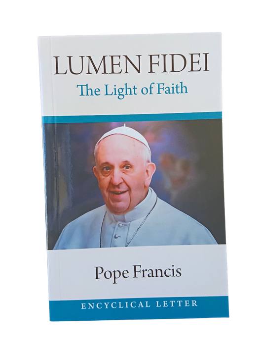 Lumen Fidei: The Light of Faith