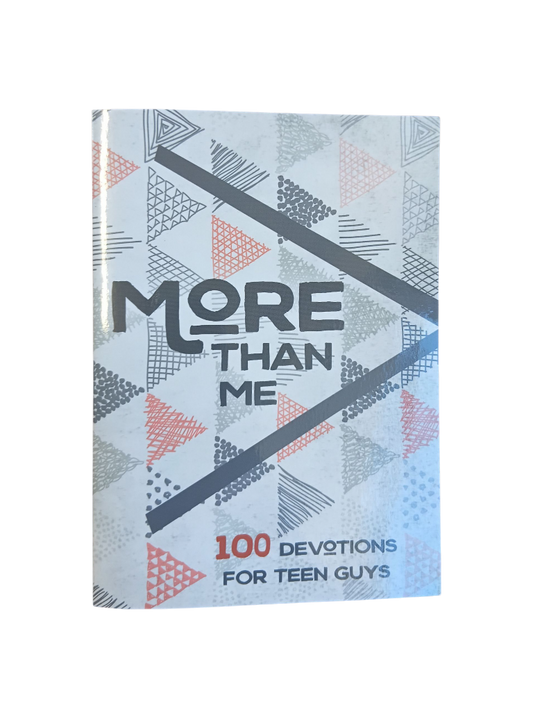 More than Me: 100 Devotions For Teen Guys