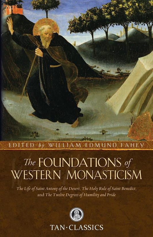 The Foundation of Western Monasticism