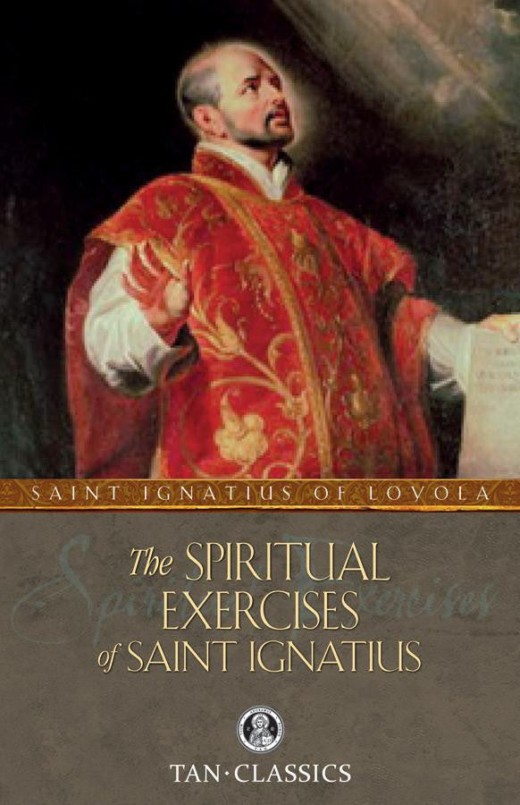 The Spiritual Exercises of St Ignatius