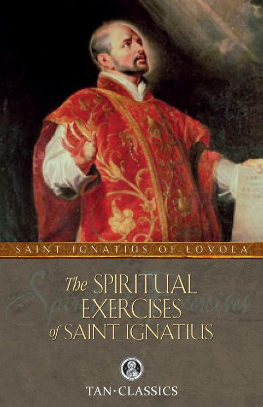 The Spiritual Exercises of St Ignatius