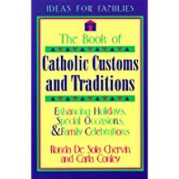 Book Of Catholic Customs And Traditions