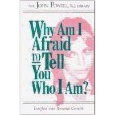 Why Am I Afraid To Tell You Who I Am?