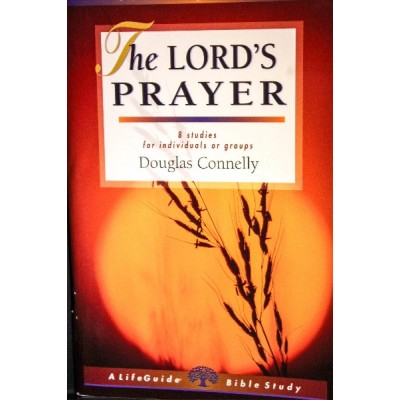 Lifeguide: The Lord's Prayer