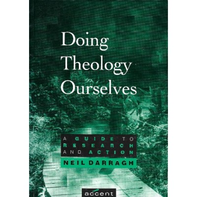 Doing Theology Ourselves: A Guide to Research & Action