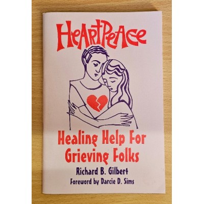 HeartPeace: Healing Help for Grieving Folks.