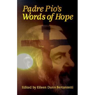Padre Pio's Words of Hope