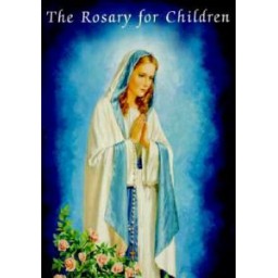 Rosary for Children - Catholic Classics