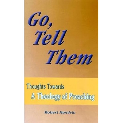 Go Tell Them:Thoughts Towards Theology