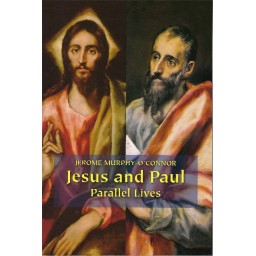 Jesus and Paul: Parallel Lives