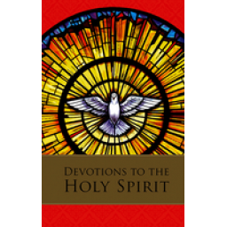 Devotions to the Holy Spirit Devotions to the Holy Spirit