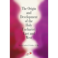Origin and Development of the Holy Eucharist:east and West
