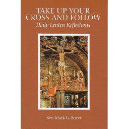 Take Up Your Cross and Follow Take Up Your Cross and Follow