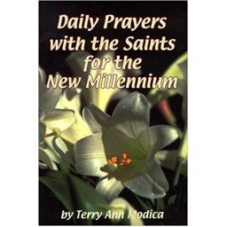 Daily Prayers with the saints for the New Millennium Daily Prayers with the saints for the New Millennium