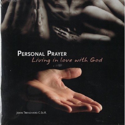 Personal Prayer: Living in love with God