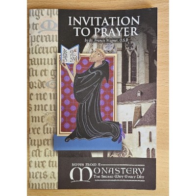 Invitstion to Prayer: Notes from a Monastery