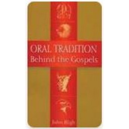 Oral Tradition, Behind the Gospels