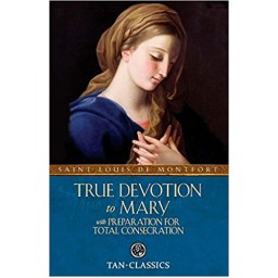 True Devotion to Mary with Preparation
