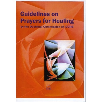 Guidelines on Prayers for Healing ICCRS
