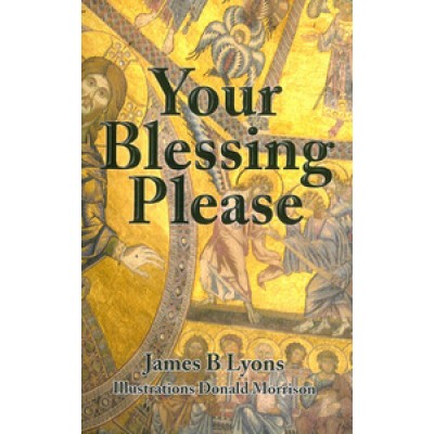 Your Blessing Please