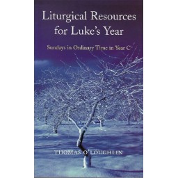 Liturgical Resources for Luke's Year Yr C