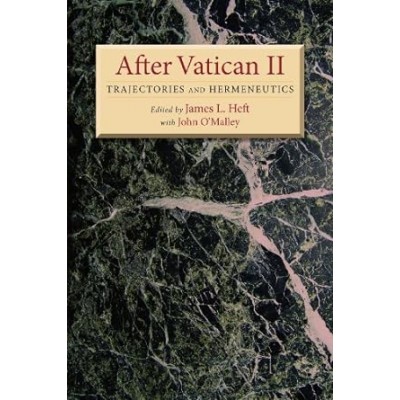 After Vatican 11 Trajectories and Hermeneutics