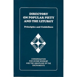 Directory On Popular Piety And The Liturgy