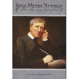 John Henry Newman A Developing Spirituality