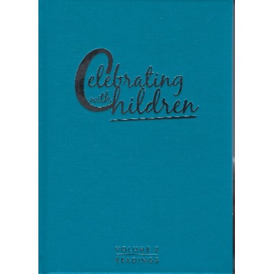 Celebrating with Children, Vol 2: Readings