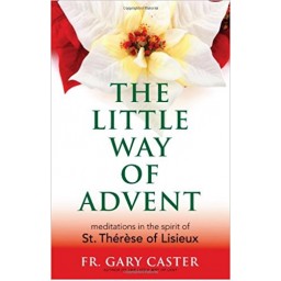 Little Way Of Advent Little Way Of Advent